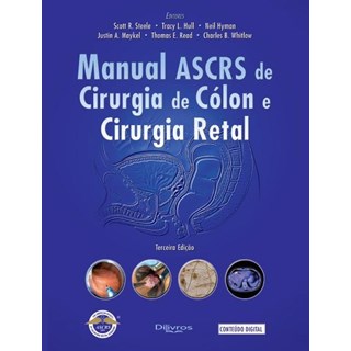 Livro - Manual de Ascrs de Cirurgia de Colon e Cirurgia Retal - Steele/hull/hymen/ma