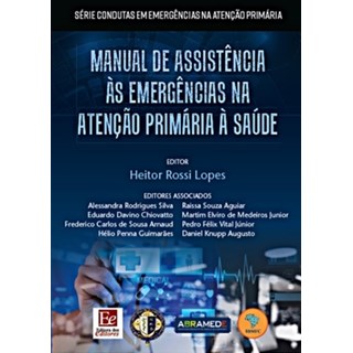 Livro - Manual de Assistencia as Emergencias Na Atencao Primaria a Saude - Lopes
