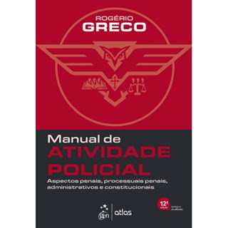 Livro Manual de Atividade Policial - Greco - Atlas