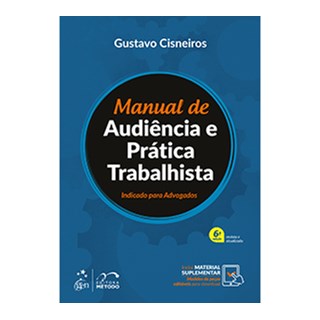 Livro - Manual de Audiencia e Pratica Trabalhista - Indicado para Advogados - Cisneiros