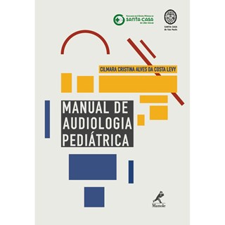 Livro Manual de Audiologia Pediatrica - Levy - Manole