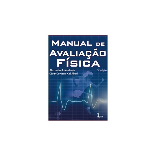 Livro - Manual de Avaliacao Fisica - Machado/abad