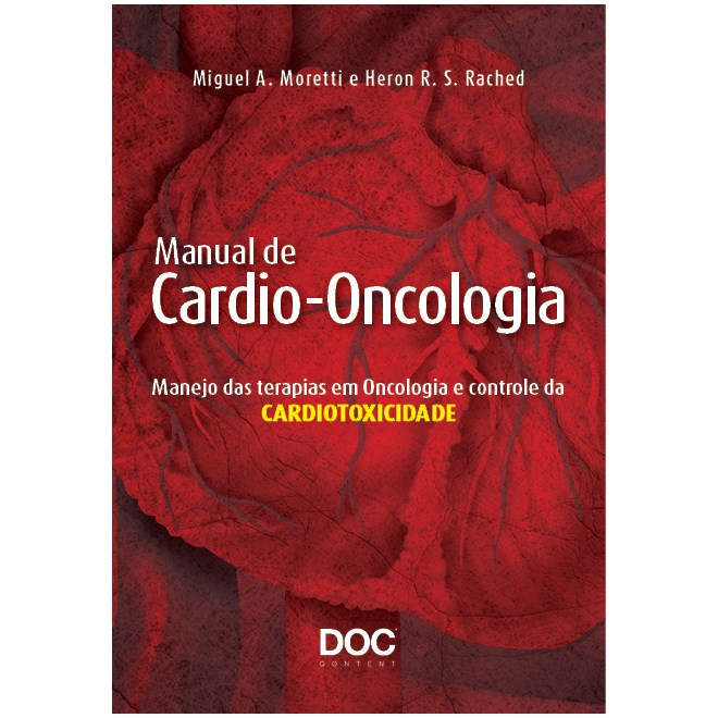 Livro - Manual de Cardio-oncologia - Manejo das Terapias em Oncologia e Controle da - Moretti/rached