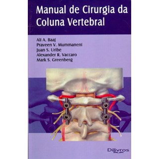 Livro Manual de Cirurgia da Coluna Vertebral - Baaj - DiLivros