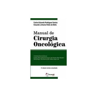 Livro - Manual de Cirurgia Oncológica - Santos Livro - Manual de Cirurgia Oncológica - Santos