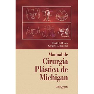 Livro - Manual de Cirurgia Plástica de Michigan - Brown
