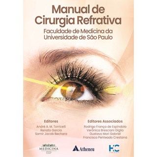 Livro - Manual de Cirurgia Refrativa: Faculdade de Medicina da Universidade de Sao - Torricelli/garcia/be