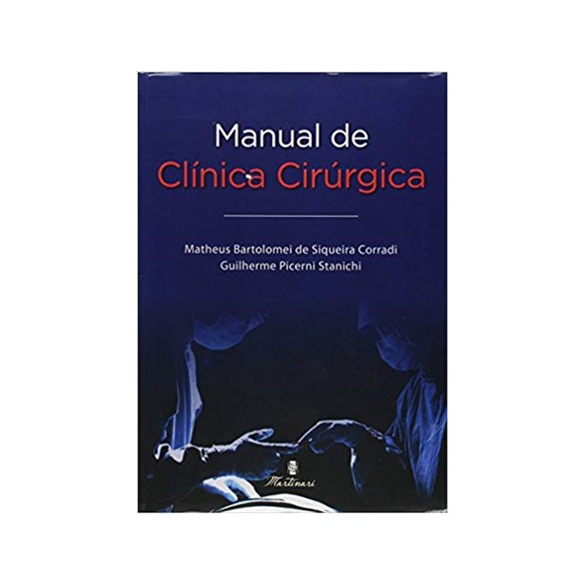 Livro Manual de Clínica Cirúrgica - Corradi - Martinari