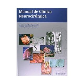 Livro - Manual de Clinica Neurocirurgica - Gadelha Figueiredo/