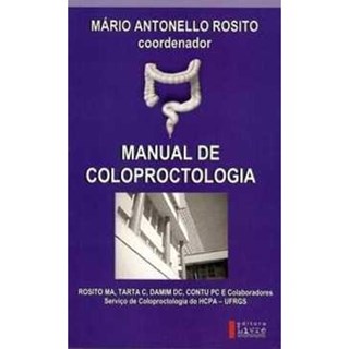 Livro Manual de Coloproctologia - Rosito - Livre