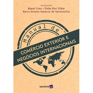 Livro - Manual de Comercio Exterior e Negocios Internacionais - Lima/silber/vasconce
