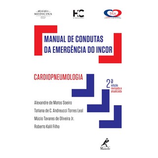 Livro - Manual de Condutas da Emergencia do Incor - Cardiopneumologia - Soeiro/leal/oliveira