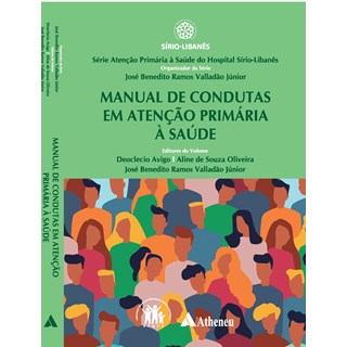 Livro - Manual de Condutas em Atencao Primaria a Saude - Avigo/oliveira/valla