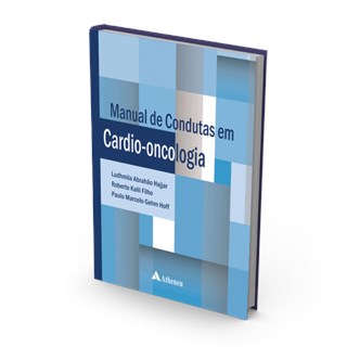 Livro - Manual de Condutas em Cardio-oncologia - Hajjar/kalil Filho/h