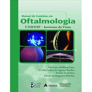 Livro Manual de Condutas em Oftalmologia - UNIFESP - Atheneu
