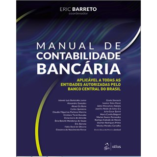 Livro Manual de Contabilidade Bancária - Barreto - Atlas
