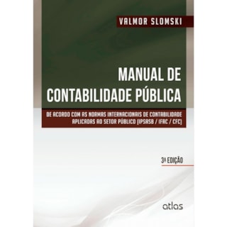 Livro - Manual de Contabilidade Publica - Um Enfoque Na Contabilidade Municipal - Slomski