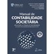 Livro - Manual de Contabilidade Societaria - Aplicavel a Todas as Sociedades de Aco - Gelbcke/santos/iudic