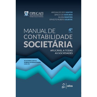 Livro - Manual de Contabilidade Societaria: Aplicavel a Todas as Sociedades - Fipecafi