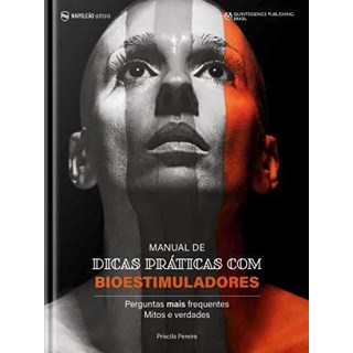 Livro Manual De Dicas Práticas De Bioestimuladores - Pereira - Napoleão