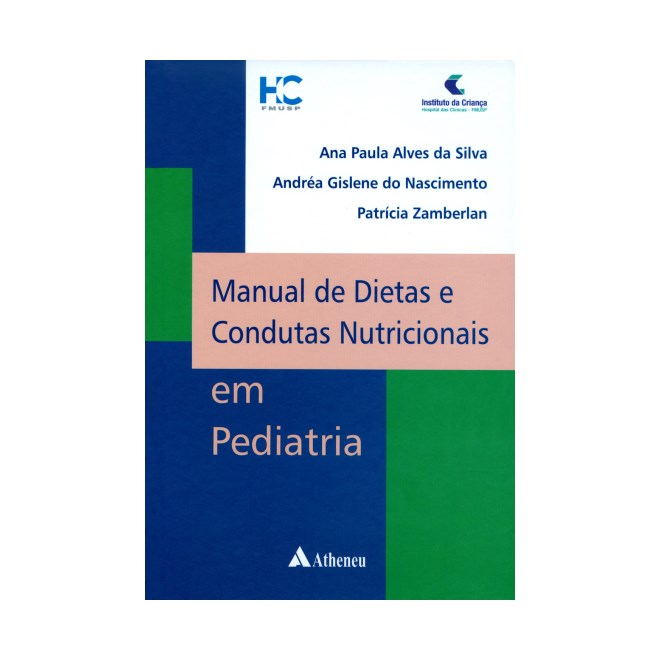 Livro - Manual de Dietas e Condutas Nutricionais em Pediatria - Silva/nascimento/zam