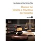 Livro - Manual de Direito e Processo do Trabalho - Martins Filho