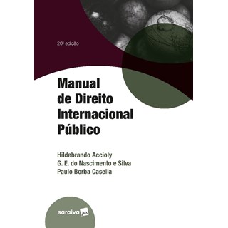 Livro - Manual de Direito Internacional Publico - Accioly/silva/casell