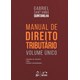 Livro - Manual de Direito Tributario - Volume Unico - Quintanilha