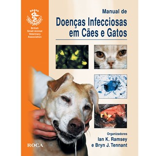 Livro - Manual de Doencas Infeccciosas em Caes e Gatos - Ramsey/tennant Junio