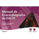 Livro - Manual de Ecocardiograma da Eacvi - Lancellotti/cosyns