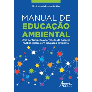 Livro - Manual de educação ambiental - Silva - Appris