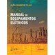 Livro - Manual de Equipamentos Eletricos - Mamede Filho