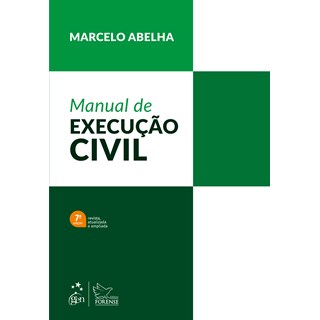 Livro Manual de Execução Civil - Abelha - Forense