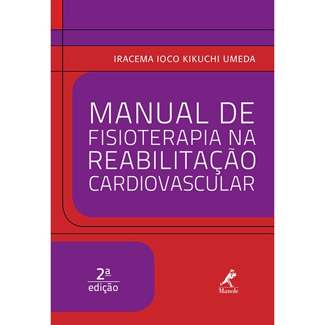 Livro - Manual de Fisioterapia Na Reabilitacao Cardiovascular - Umeda