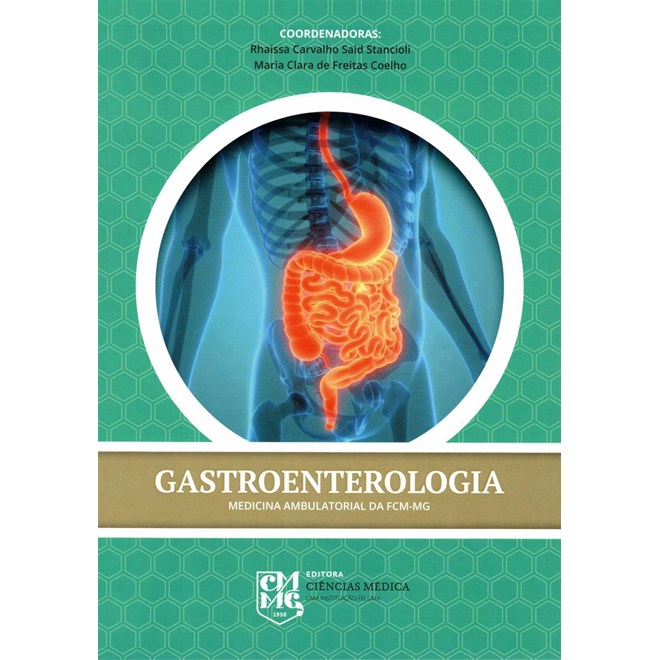 Livro Manual de Gastroenterologia Medicina Ambulatorial da FCM - Stancioli - Ciências Médicas