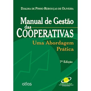 Livro - Manual de Gestão da Cooperativas: Uma Abordagem Prática - Rebouças