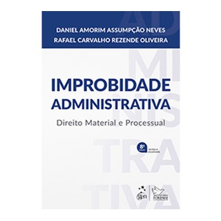 Livro - Manual de Improbidade Administrativa - Direito Material e Processual - Neves