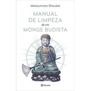 Livro - Manual de Limpeza de Um Monge Budista - Matsumoto