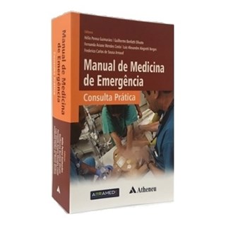 Livro Manual de Medicina de Emergência - Consulta Pratica - Guimaraes - Atheneu