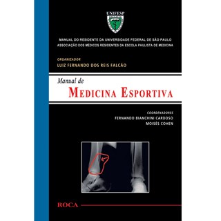 Livro Manual de Medicina Esportiva - Manual do Residente da Universidade Federal de São Paulo UNIFESP - Cohen - Roca