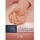Livro Manual de Neonatologia - Cloherty - Guanabara