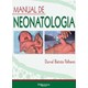 Livro Manual de Neonatologia - Palhares