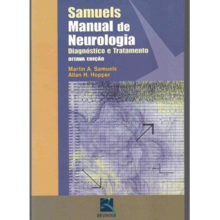 Livro - Manual de Neurologia - Diagnostico e Tratamento - Samuels