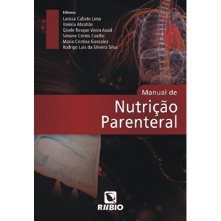 Livro - Manual de Nutricao Parenteral - Calixto-lima/abrahao
