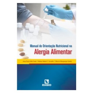 Livro - Manual de Orientacao Nutricional Na Alergia Alimentar - Dalla Costa/ Carvalh