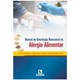 Livro Manual de Orientação Nutricional Na Alergia Alimentar - Dalla Costa - Rúbio