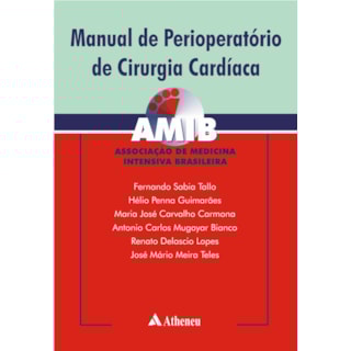 Livro - Manual de Perioperatório de Cirurgia Cardíaca - AMIB - Tallo Livro - Manual de Perioperatório de Cirurgia Cardíaca - AMIB - Tallo