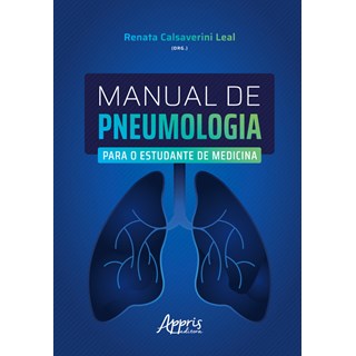 Livro Manual de Pneumologia para o Estudante de Medicina - Leal - Appris