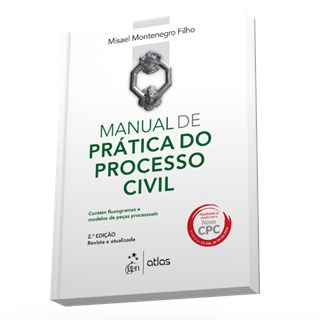 Livro - Manual de Pratica do Processo Civil - Montenegro Filho
