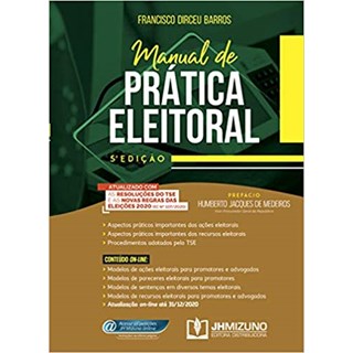 Livro - Manual De Prática Eleitoral - Barros - Jh Mizuno